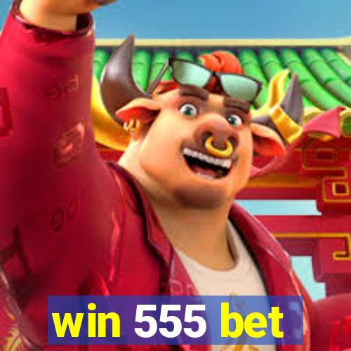 win 555 bet